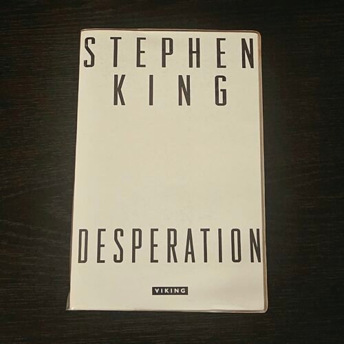 Stephen King — Desperation (Unrevised & Unpublished Proof / Pre‑Publication State)