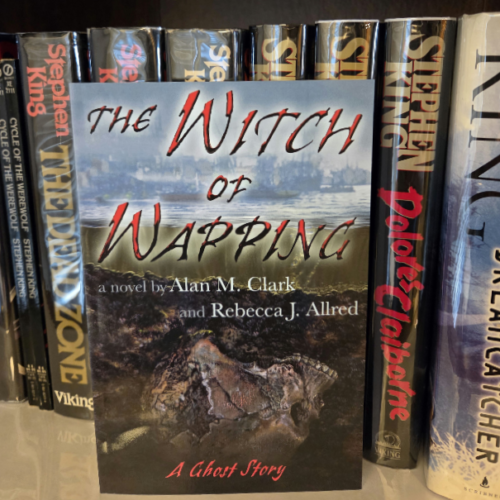Allan M. Clark & Rebecca J. Allred - The Witch of Wapping: A Ghost Story (2024 First Edition Paperback) Signed